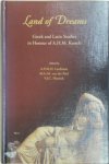 A. P. M. H. Lardinois, Marc van der Poel, Vincent Hunink - Land of dreams Greek and Latin studies in honour of A.H.M. Kessels