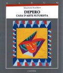 Scudiero, Maurizio - Depero casa d'arte futurista