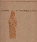 Laetitia M.L. Bongaerts-van Rijckevorsel - Vier eeuwen St. Elisabeth in Amersfoort