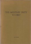 Keijzer, Nico. - The Military Duty to Obey.