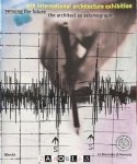  - Sensing the furure. The architect as seismograph