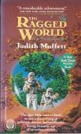 Moffett, Judith - Holy Ground Trilogy 1: The Ragged World