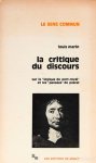 PASCAL, B., MARIN, L. - La critique du discours. Sur la "logique de Port-Royal" et les "Pensées" de Pascal.