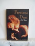 Marks, Paula Mitchell - Precious Dust. The True Saga of the Western  Gold Rushes.