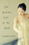 Karen Kao - The Dancing Girl and the Turtle