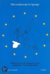 D. Majoor - Het onderwijs in Spanje / Onderwijs in de Europese Unie: eenheid in verscheidenheid