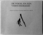 Kooistra Jan, ill. D`Arcy Shillcock Robin - De vogel en zijn verschrikkers Gedichten Kooistra Jan, ill. D`Arcy Shillcock Robin - De vogel en zijn verschrikkers Gedichten