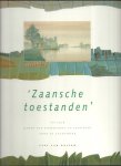 Dalsem, Cees van - Zaansche toestanden / 150 jaar Kamer van Koophandel en Fabrieken voor de Zaanstreek