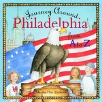 Martha Zschock - Journey Around Philadelphia from A to Z