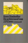 Simhoffer, Kees - De achterneef van J.P. Coen in Indonesie - Verslag achteraf. Simhoffer, Kees - De achterneef van J.P. Coen in Indonesie - Verslag achteraf.