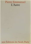Pierre Emmanuel - L'Autre