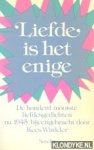 Winkler, Kees (samenstelling) - Liefde is het enige: De honderd mooiste liefdesgedichten na 1945