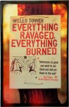 Wells Tower 69176 - Everything Ravaged Everything Burned