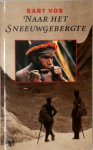 Bart Vos - Naar het sneeuwgebergte