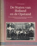 Koopmans, J.W. - De Staten van Holland en de Opstand: De ontwikkeling van hun functies en organisatie in de periode 1544-1588.