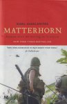 Marlantes, Karl - Matterhorn: Roman over de oorlog in Vietnam Marlantes, Karl - Matterhorn: Roman over de oorlog in Vietnam