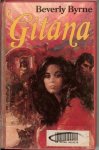 Byrne Beverly - Gitana * Een meeslepende familieroman vol hardstocht en avontuur,die zich afspeelt in het geteisterde Spanje aan het begin van de negentiende eeuw