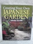 Sawano, Takashi - Creating Your Own Japanese Garden
