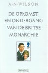 Wilson, AN - De opkomst en ondergang van de Britse Monarchie