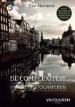 Tom Meerman - De Complexiteit Van Het Fotograferen