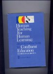 BROWN, GEORGE ISAAC - Human Teaching for Human Learning - an introduction to confluent education
