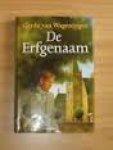 Wageningen, Gerda van - De erfgenaam Wageningen, Gerda van - De erfgenaam