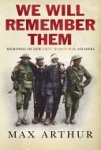 Max Arthur - We Will Remember Them