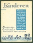 n.n. - Kinderen : opvoeding & gezondheid van kinderen van 3 tot 14 jaar : wenken en raadgevingen betreffende de opvoeding van kinderen tot ongeveer 14 jaar, in het bijzonder ten aanzien van zenuwachtige en verwende kinderen., Ons dagboek