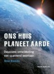 N. Roorda - Tirion natuur Ons huis, planeet aarde / Tirion natuur