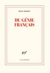 Régis Debray - Du génie français