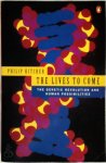 Philip Kitcher 74833 - The Lives to Come