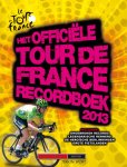 Chris Sidwells - Het officiële Tour de France recordboek 2013