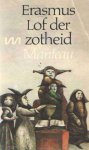 Erasmus, Desiderius - Lof der zotheid Erasmus, Desiderius - Lof der zotheid
