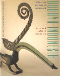 Brakel, van J H ; van D A P Duuren; H J Gortzak e.a. - Budaya Indonesia : kunst en cultuur in Indonesië - arts and crafts in Indonesia