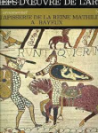 Skira & Red. - Chefs d' Oeuvre de l' art LA TAPISSERIE DE LA REINE MATHILDE A BAYEUX