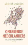 Margriet Oostveen 91734 - Onbekende Nederlanders Een land in 100 portretten
