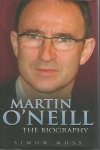 Moss, Simon - Martin O'Neill - football -The biography