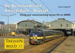  - Treinen in beeld 15 - De Beneluxdienst Amsterdam - Brussel