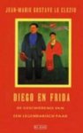Clezio, J.M.G. le - Diego en Frida / druk 1