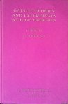 Bowler, K.C. & D.G. Sutherland (editors) - Gauge theories and experiments at high energies: proceedings of the twenty-first Scottish universities summer school in physics, St. Andrews, August 1980