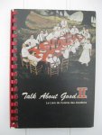  - Talk about Good II. A Toast To Cajun Food. Le livre de Cuisine des Acadiens.