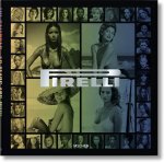  - Pirelli. the Calendar. 50 Years and More
