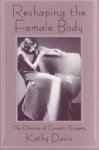 Kathy Davis - Reshaping the Female Body