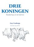 Guy Caubergs - Drie Koningen Boodschap uit de kosmos