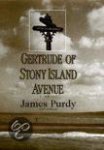 Purdy, James - Gertrude of Stony Island Avenue
