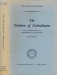 Zaner, Richard M - The Problem with Embodiment: Some contributions to a phenomenology of the body