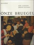 Claessens, Bob & Rousseau, Jeanne. / Timmermans. - Onze Bruegel