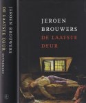 Brouwers - De laatste deur. Zelfmoord in de Nederlandstalige letteren | Supplement. De zwarte zon | De versierde dood | Verspreide opstellen [2 dln.]