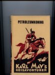 May, Karl  reisavonturen - Petroleumkoning