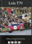 John Starkey, Franco Varani - Lola T70. The Design,Development & Racing History